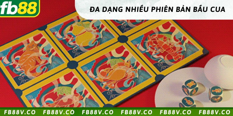 Đa dạng nhiều phiên bản đặt cược bầu cua khác nhau