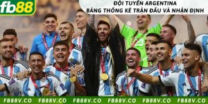 Đội tuyển Argentina: Bảng thống kê trận đấu và nhận định