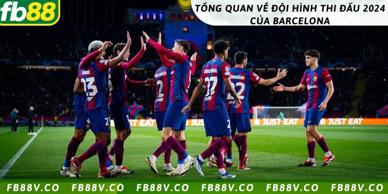 Đánh giá tổng quan về đội hình của Barcelona